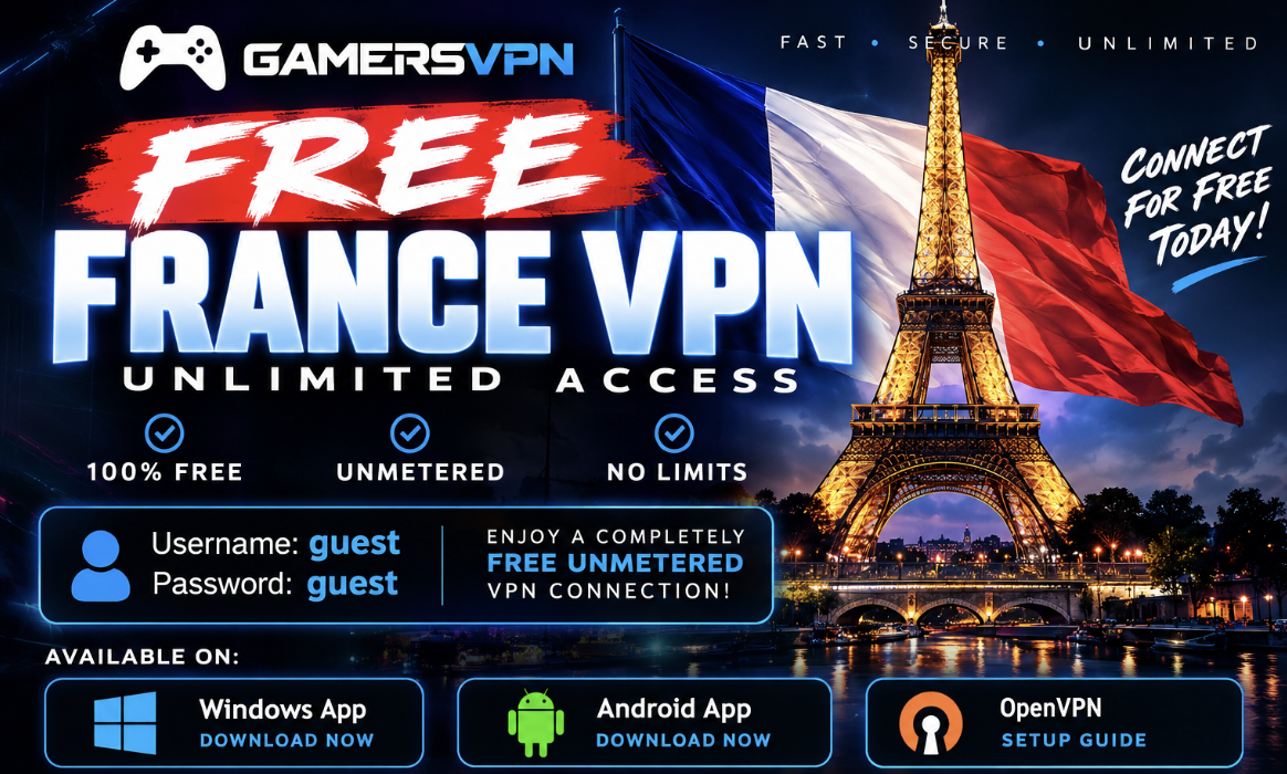 GamersVPN free unmetered VPN in France with guest login details, available for Windows, Android and OpenVPN